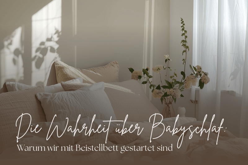 Helles Schlafzimmer mit gemütlichem Bett – ehrlicher Erfahrungsbericht über Baby Schlaf und Beistellbett